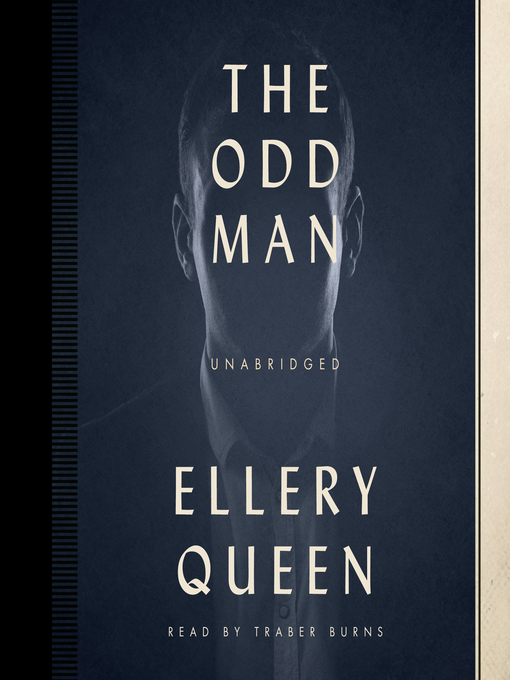 Title details for The Odd Man by Ellery Queen - Available